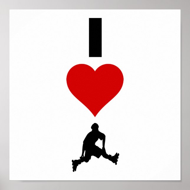 I Liebe Rollerblading (vertikal) Poster (Vorne)