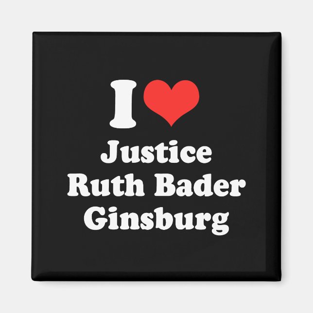 I LIEBE RUTH BADER GINSBURG.png Magnet (Vorne)
