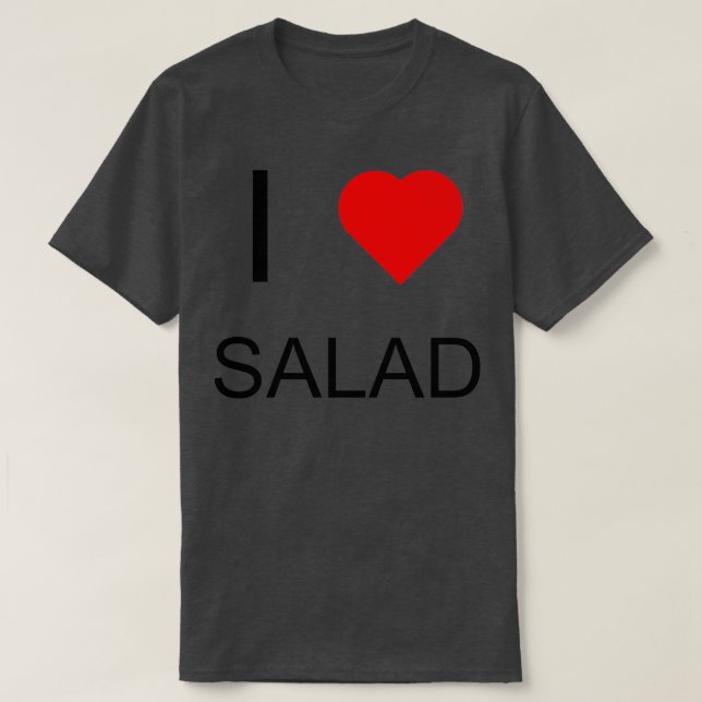 I Liebe Salad T-Shirt (Design vorne)