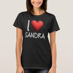 I Liebe Sandra Name Personalisiert Girl Frau Sandy T-Shirt