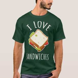 I Liebe Sandwiches T-Shirt