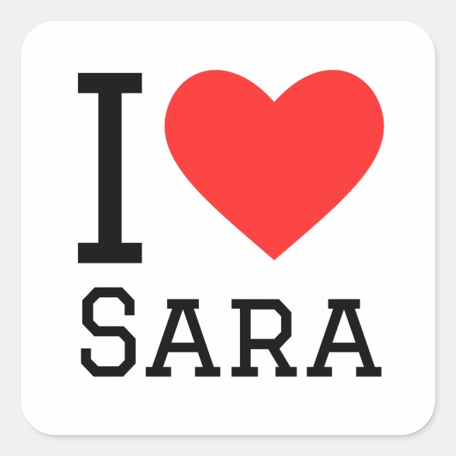 I Liebe sara Quadratischer Aufkleber (Vorderseite)