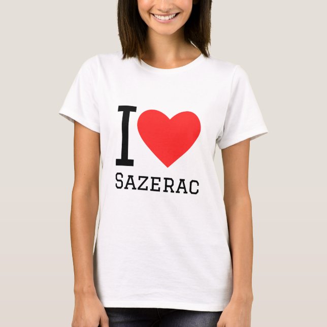I Liebe Sazerac T-Shirt (Vorderseite)