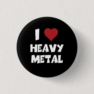 I Liebe Schwermetall Button