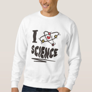 I Liebe Science Sweatshirt