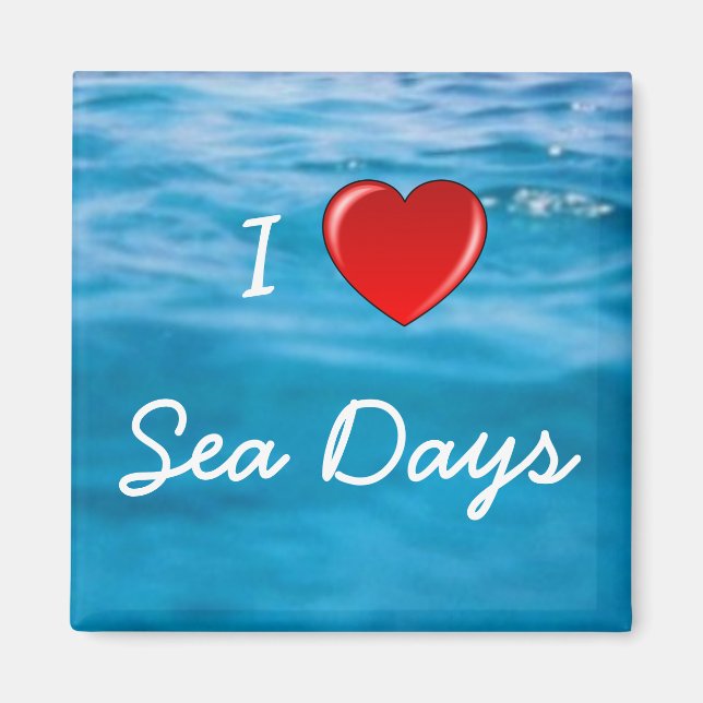 I Liebe Sea Days Magnet (Vorne)