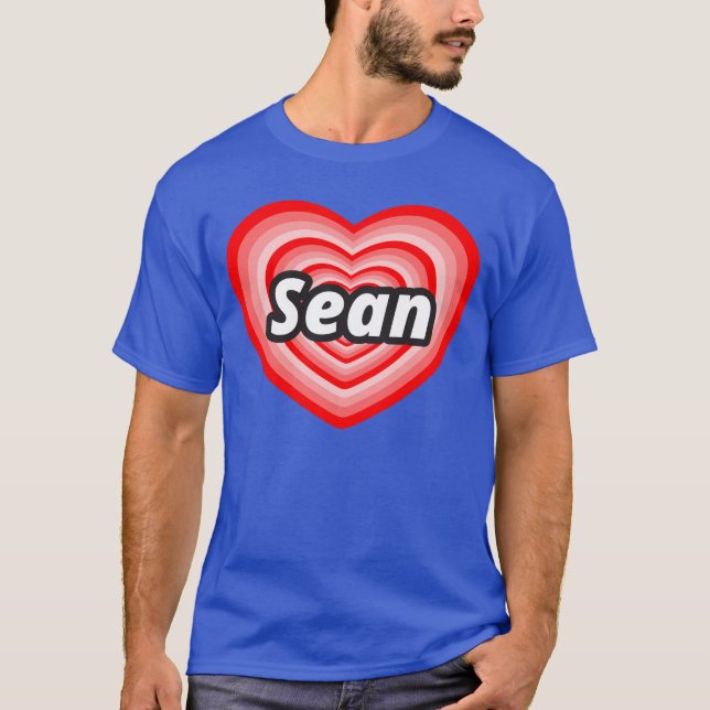 I Liebe Sean T-Shirt (Vorderseite)