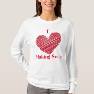 I Liebe Seife machen T-Shirt
