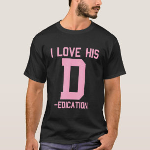 I. Liebe seiner D-Dedication I Liebe Ihre Persönli T-Shirt