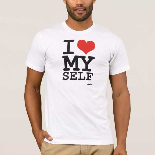 I Liebe selbst T-Shirt (Vorderseite)