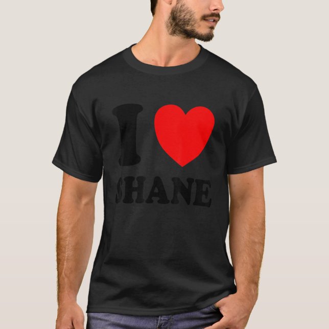 I Liebe Shane T-Shirt (Vorderseite)