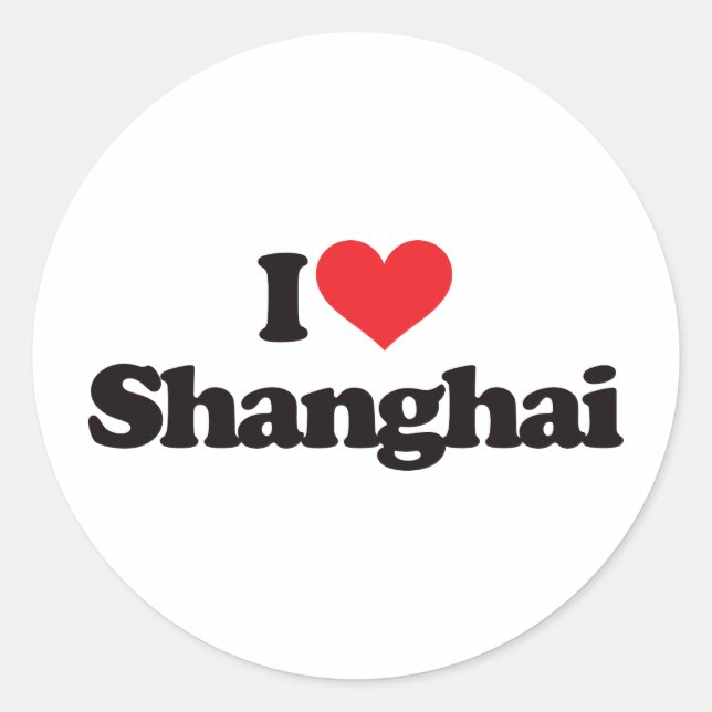 I Liebe Shanghai Runder Aufkleber (Vorderseite)