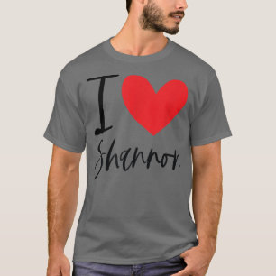 I Liebe Shannon Name Personalisiert Girl Weibliche T-Shirt