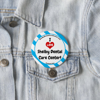 I LIEBE Shelby Dental Care Center - Fun Button !