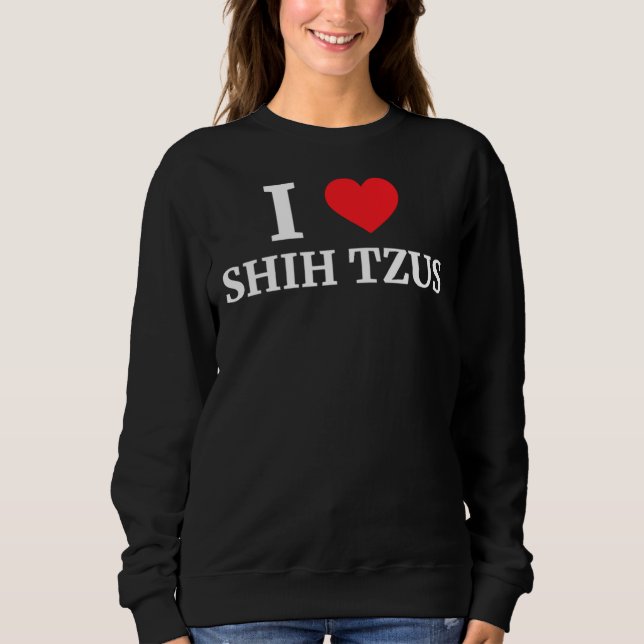 I Liebe Shih Tzus Herz Sweatshirt (Vorderseite)
