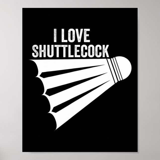 I Liebe Shuttle Funny Badminton Poster (Vorne)