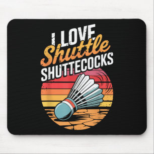 I Liebe Shuttles Badminton Mousepad