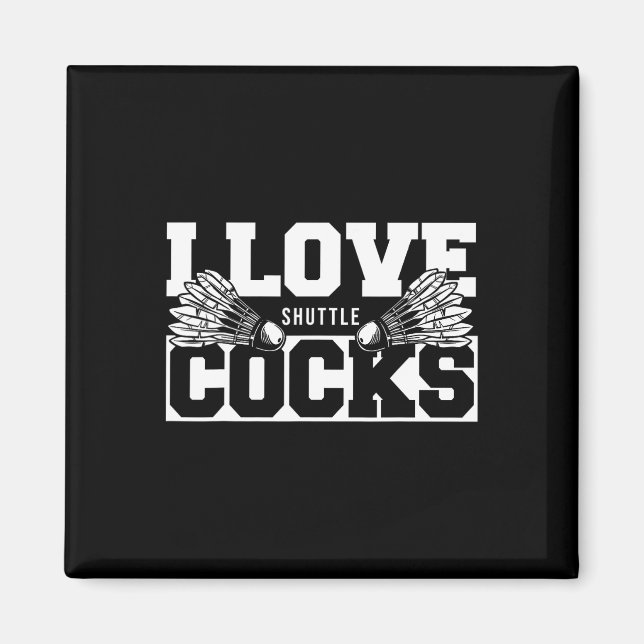 I Liebe Shuttles S Birdie Badminton Player Magnet (Vorne)