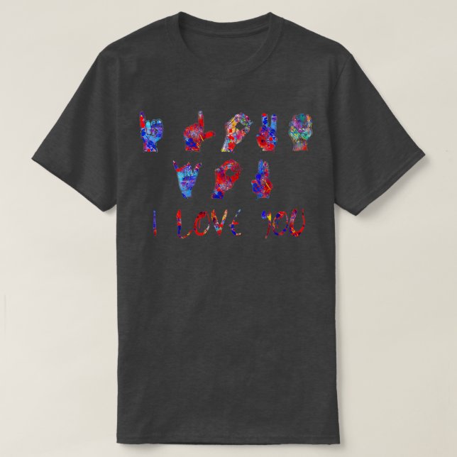 I Liebe Sie ASL Zeichensprache 2 T-Shirt (Design vorne)