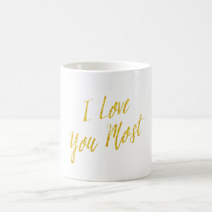 I Liebe Sie das meiste Zitat Gold Imitat Glitzer M Kaffeetasse
