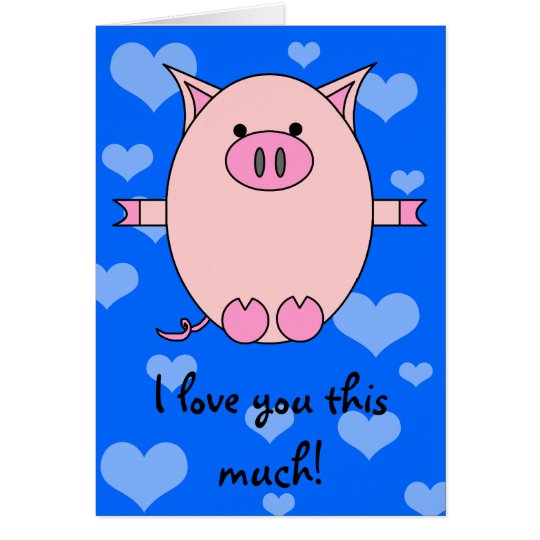 I Liebe Sie dieses viel! Piggy Power-Karte Karte