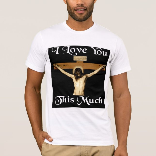 I Liebe Sie dieses viel T-Shirt (Vorderseite)