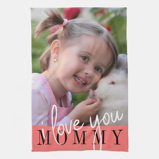 I Liebe Sie Mommy Custom Foto  Geschirrtuch (Vertikal)