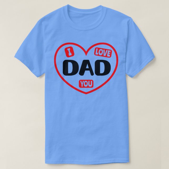I Liebe Sie Vater 1 T-Shirt (Design vorne)