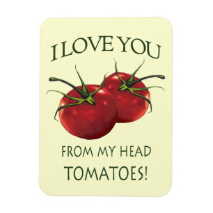 I Liebe Sie von Kopf zu Zehen: Tomate, Wortspiel Magnet