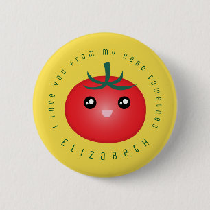 I Liebe Sie von meinem Haupttomate-lustigen Button
