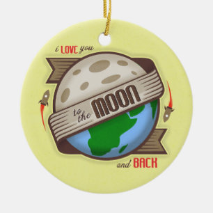 I Liebe Sie zum Mond und zur Rückseite - Keramik Ornament