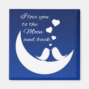 I Liebe Sie zum Mond und zur Rückseite Magnet