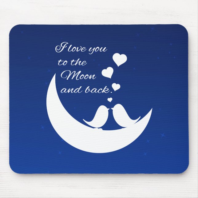 I Liebe Sie zum Mond und zur Rückseite Mousepad (Vorne)