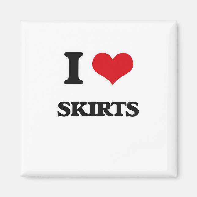 I Liebe Skirts Magnet (Vorne)