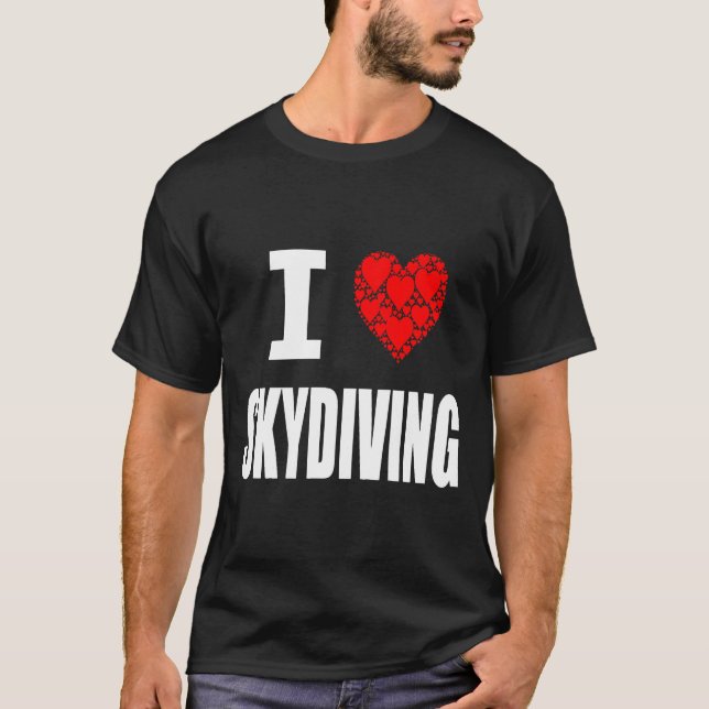 I Liebe Skydiving T-Shirt (Vorderseite)