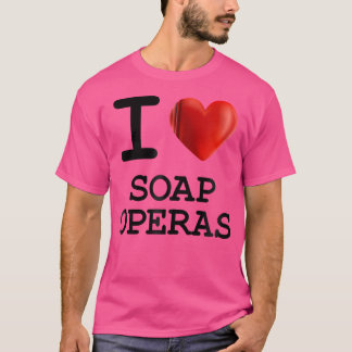 I Liebe Soap Operas Herz T Shirt Geschenk Funny Pr