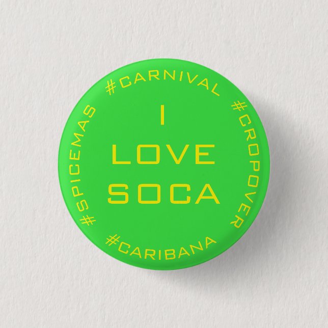 I LIEBE SOCA CARNIVAL CARIBANA GREEN YELLOW BUTTON (Vorderseite)