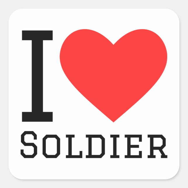 I Liebe Soldat Quadratischer Aufkleber (Vorderseite)