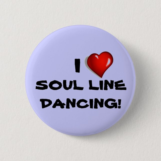 I Liebe-Soul-Linie Tanzen-Knopf Button (Vorderseite)