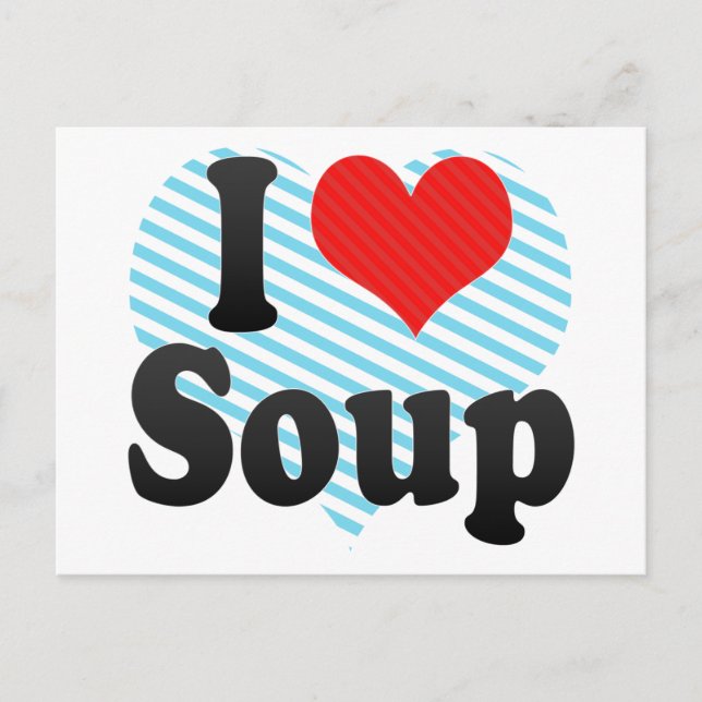 I Liebe Soup Postkarte (Vorderseite)