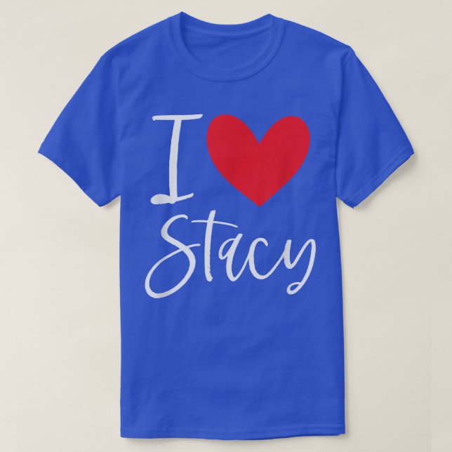 I Liebe Stacy Name Personalisiert Girl BESTE FREUN T-Shirt (Design vorne)