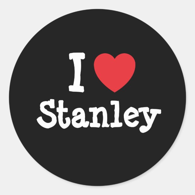 I Liebe Stanley - personalisiertes Herz Runder Aufkleber (Vorderseite)