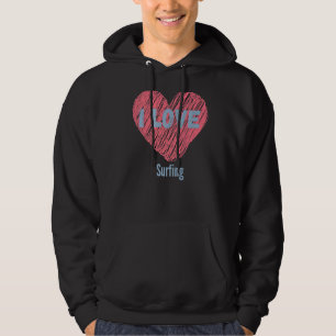 I Liebe Surfen Herz Bild Hobby oder Hobbyist Hoodie