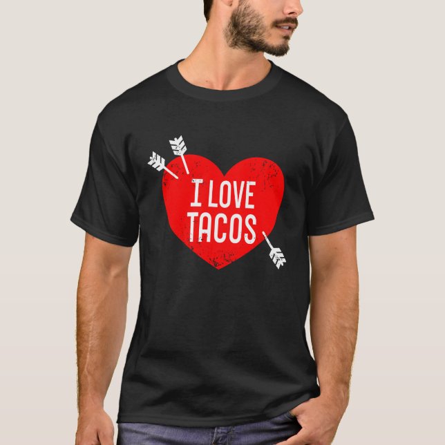 I Liebe Tacos Anti Valentine's Day Sarcasm Herz Re T-Shirt (Vorderseite)
