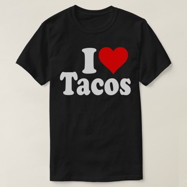I LIEBE TACOS I HERZTACOS T-Shirt (Design vorne)