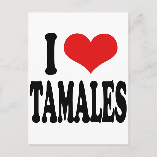I Liebe Tamales Postkarte (Vorderseite)