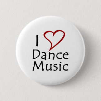 I Liebe Tanzmusik Button