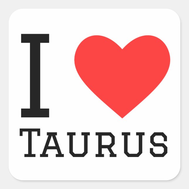 I Liebe Taurus Quadratischer Aufkleber (Vorderseite)