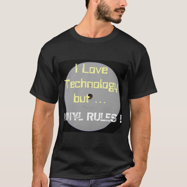 I Liebe-Technologie-aber Vinylregeln T-Shirt (Vorderseite)