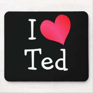 I Liebe Ted Mousepad